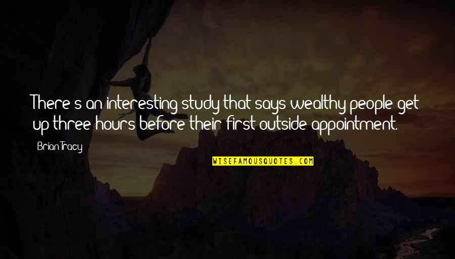 Tracy Brian Quotes By Brian Tracy: There's an interesting study that says wealthy people