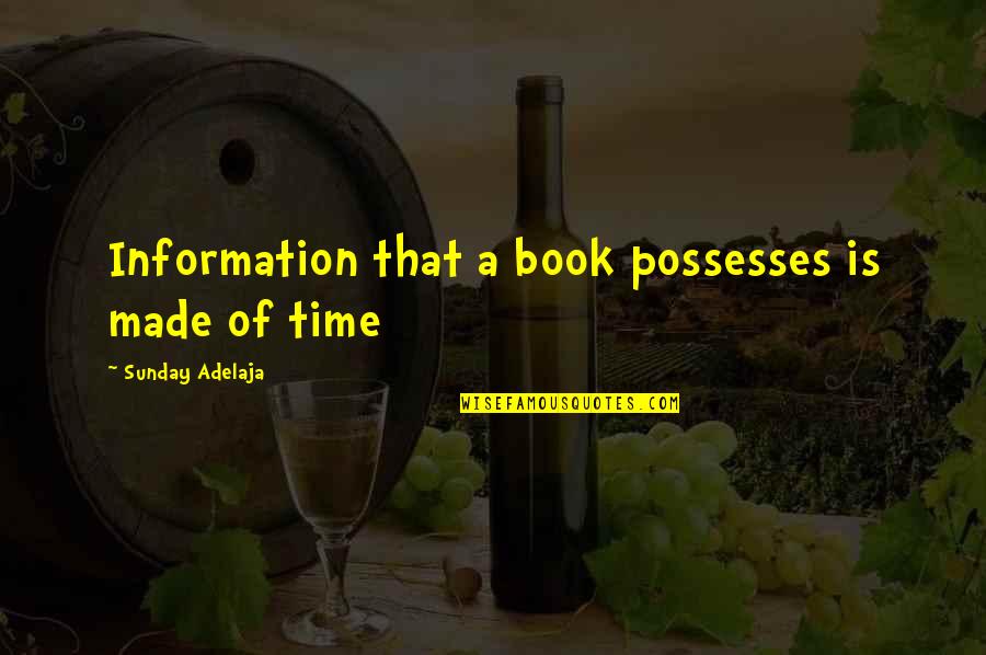 Tradition There Is A Record Quotes By Sunday Adelaja: Information that a book possesses is made of