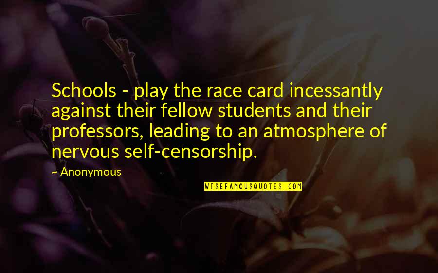 Trane Quick Quotes By Anonymous: Schools - play the race card incessantly against