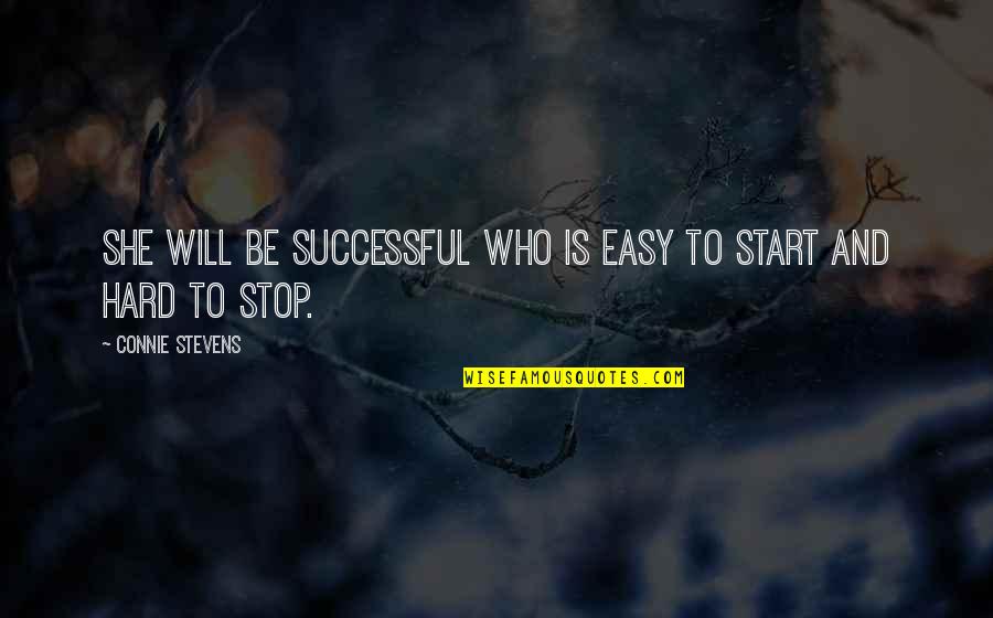 Transepts Church Quotes By Connie Stevens: She will be successful who is easy to