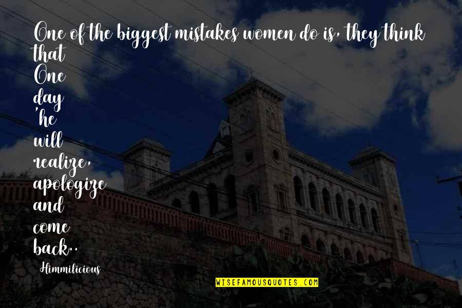 Traveon Quotes By Himmilicious: One of the biggest mistakes women do is,