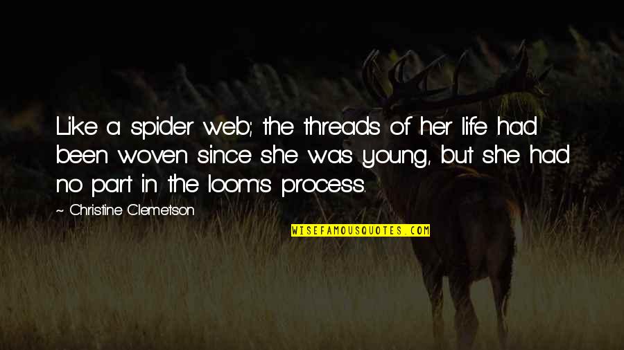 Travolta Saturday Quotes By Christine Clemetson: Like a spider web; the threads of her