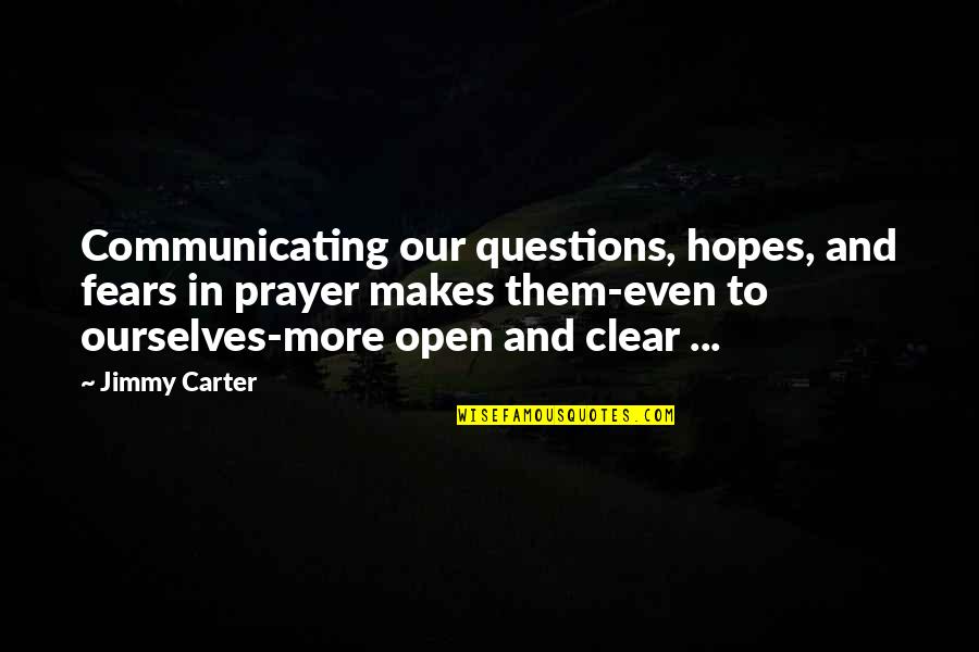 Tree Stem Quotes By Jimmy Carter: Communicating our questions, hopes, and fears in prayer