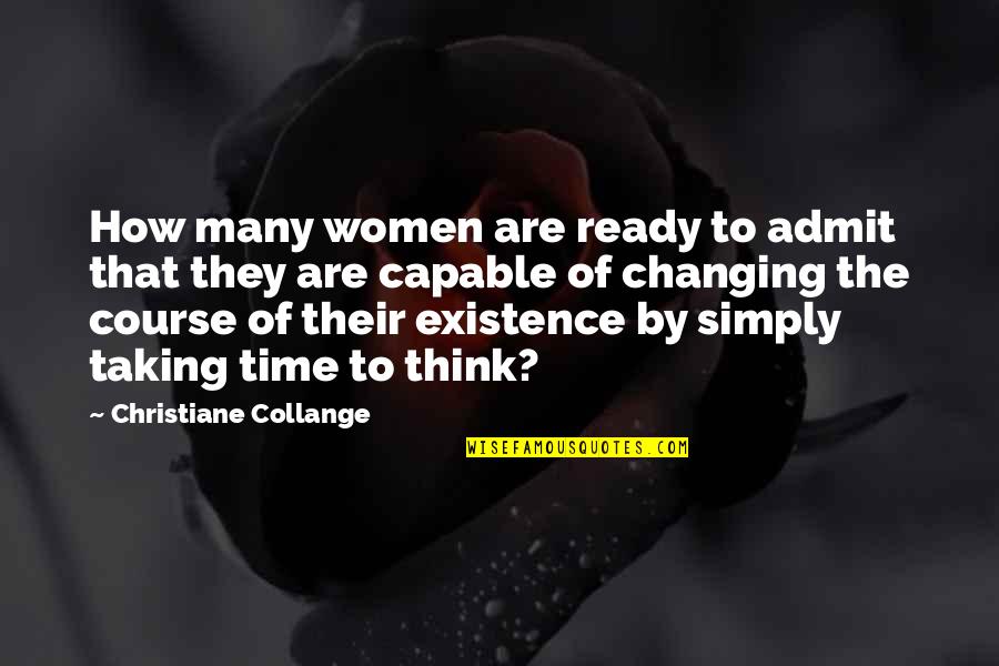 Tristen Ikaika Quotes By Christiane Collange: How many women are ready to admit that