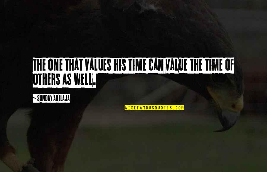 Trivia Quotes Quotes By Sunday Adelaja: The one that values his time can value