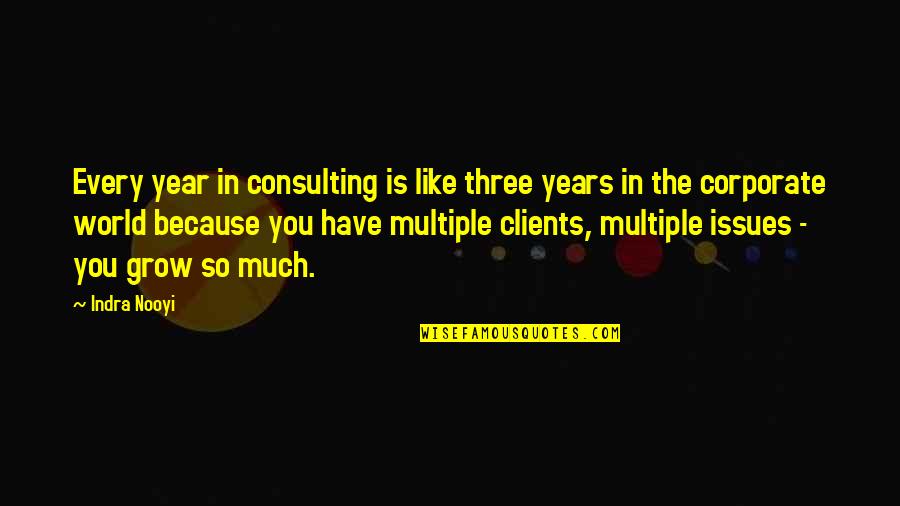 Trottolino Quotes By Indra Nooyi: Every year in consulting is like three years