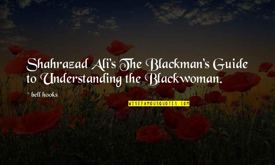 Trust No One But God Quotes By Bell Hooks: Shahrazad Ali's The Blackman's Guide to Understanding the