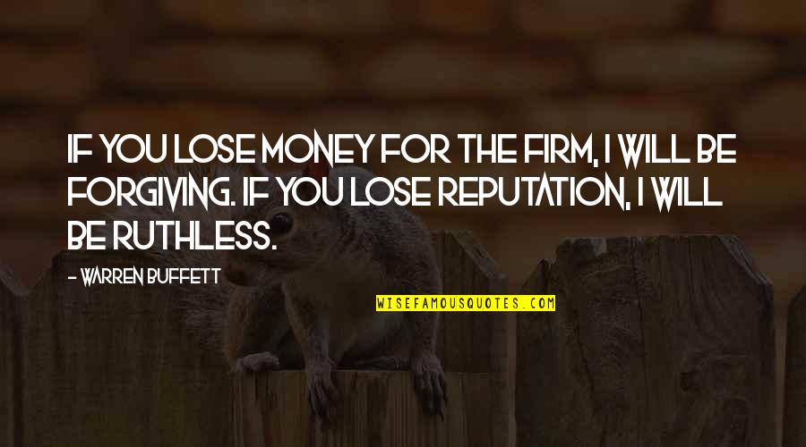 Tunisie Telecom Quotes By Warren Buffett: If you lose money for the firm, I