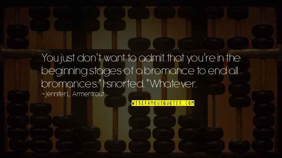Turgul Serija Quotes By Jennifer L. Armentrout: You just don't want to admit that you're