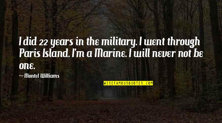 Tuwana Civilization Quotes By Montel Williams: I did 22 years in the military. I