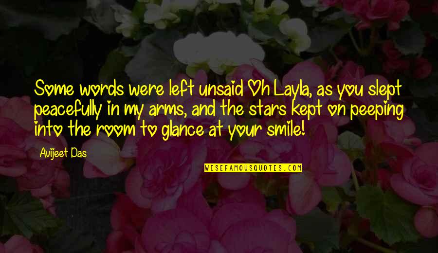 Ubbidubbiconcert Quotes By Avijeet Das: Some words were left unsaid Oh Layla, as