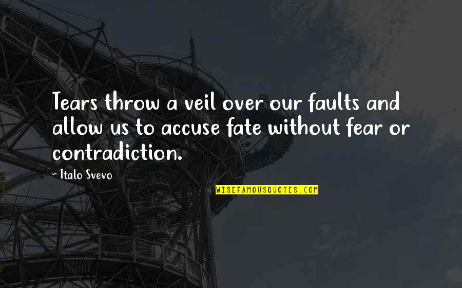 Ullas European Quotes By Italo Svevo: Tears throw a veil over our faults and