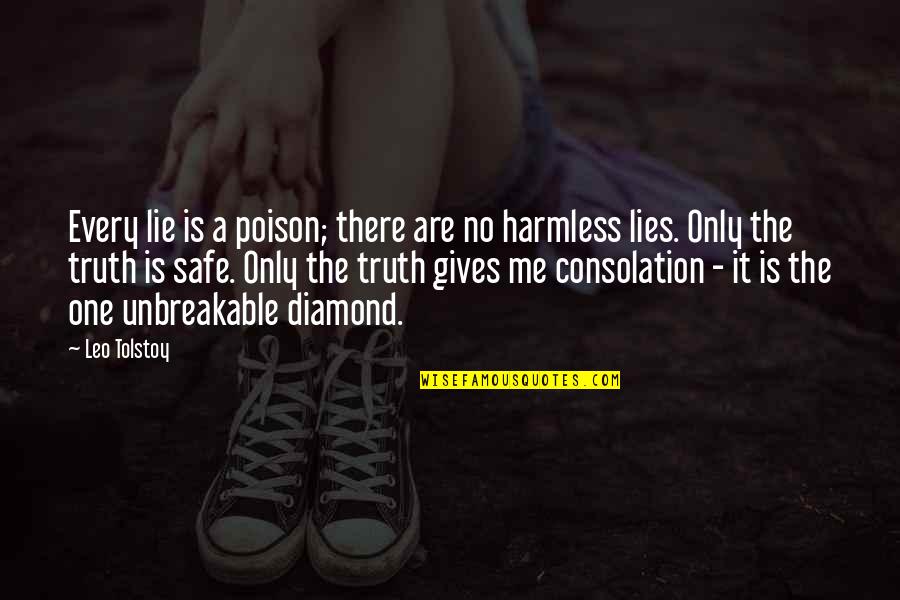 Unbind Quotes By Leo Tolstoy: Every lie is a poison; there are no