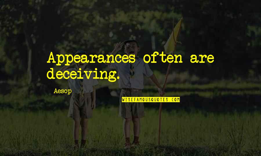 Uncle Jesse Full House Quotes By Aesop: Appearances often are deceiving.