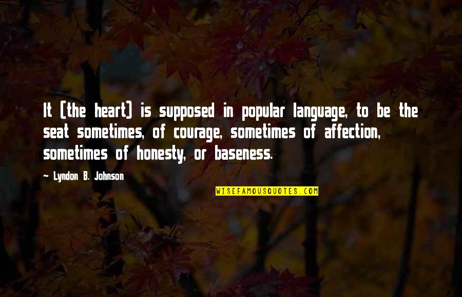 Undercovers On Tubi Quotes By Lyndon B. Johnson: It (the heart) is supposed in popular language,