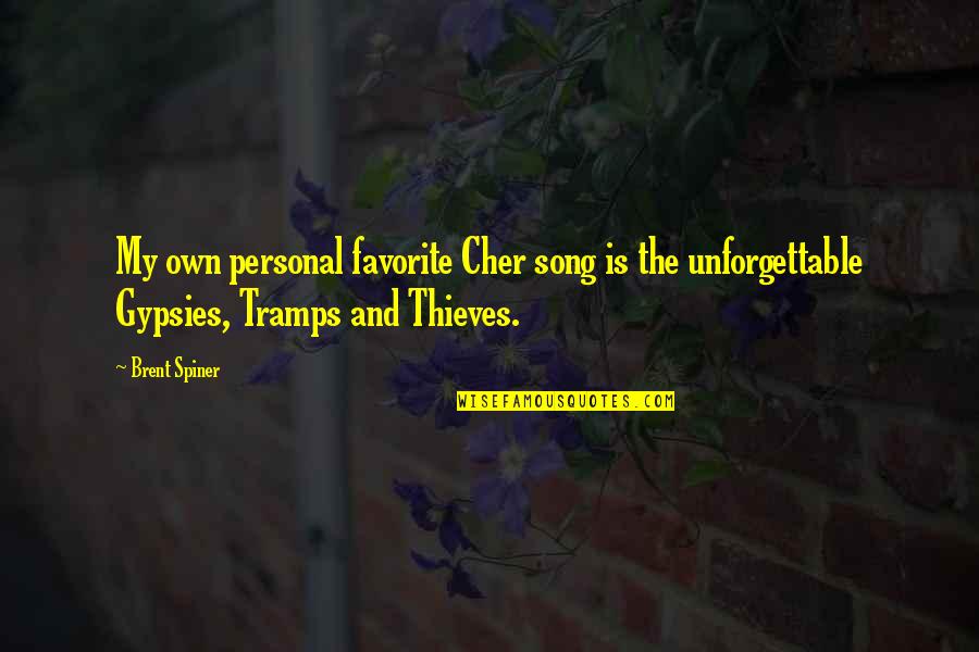 Unforgettable Song Quotes By Brent Spiner: My own personal favorite Cher song is the