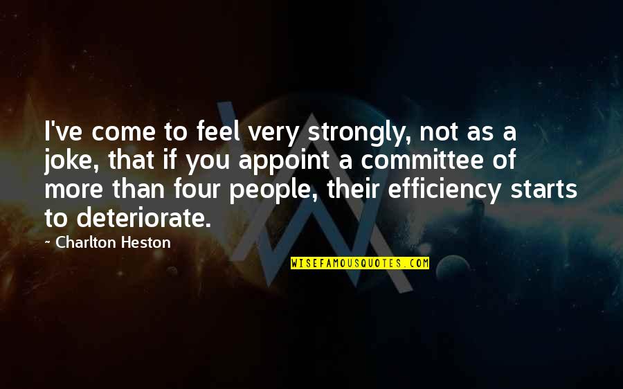 Ungenerous Quotes By Charlton Heston: I've come to feel very strongly, not as