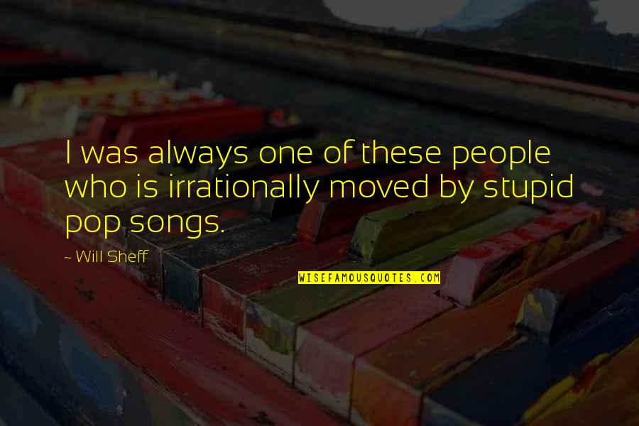 Unghie Finte Quotes By Will Sheff: I was always one of these people who