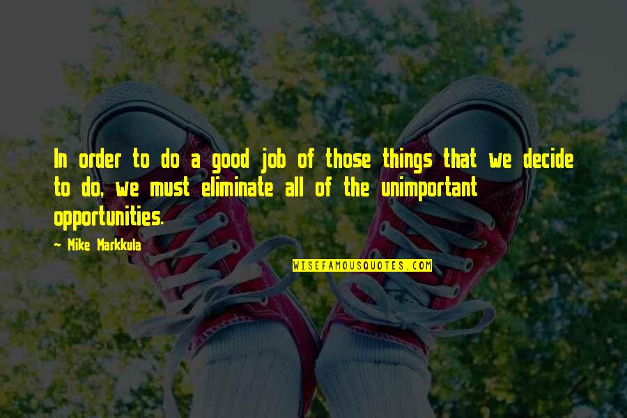 Unimportant Things Quotes: top 21 famous quotes about Unimportant Things