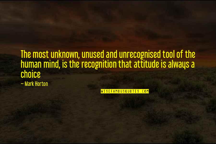 Unrecognised Quotes By Mark Horton: The most unknown, unused and unrecognised tool of