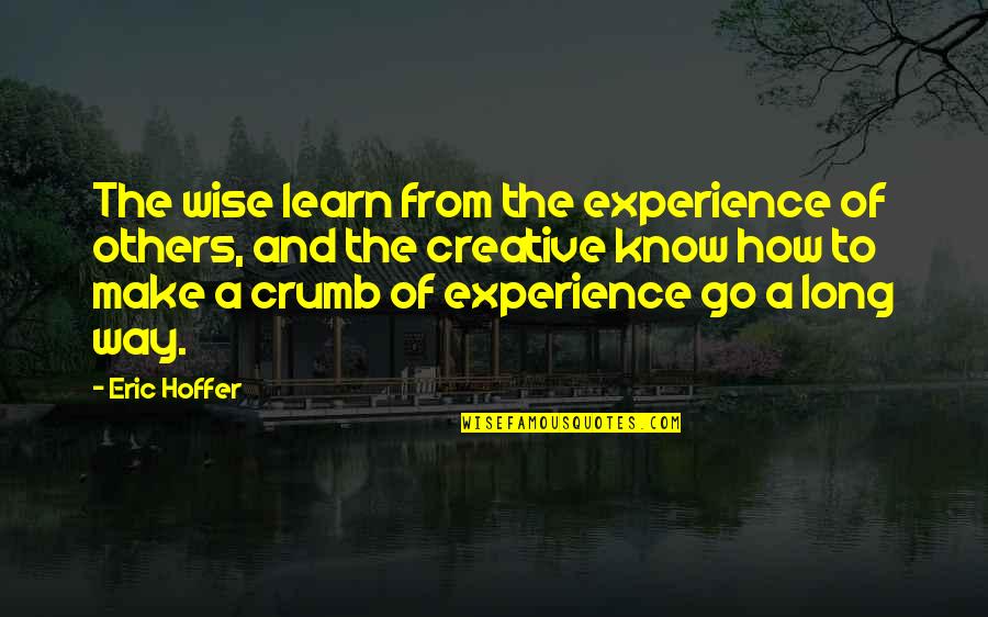 Unruled Journal Quotes By Eric Hoffer: The wise learn from the experience of others,