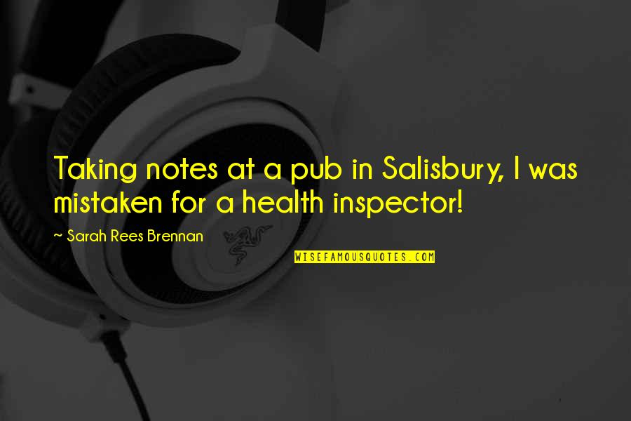 Unsightedly Quotes By Sarah Rees Brennan: Taking notes at a pub in Salisbury, I