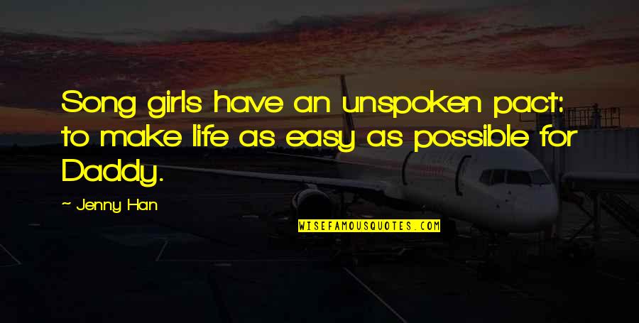 Unspoken Quotes By Jenny Han: Song girls have an unspoken pact: to make