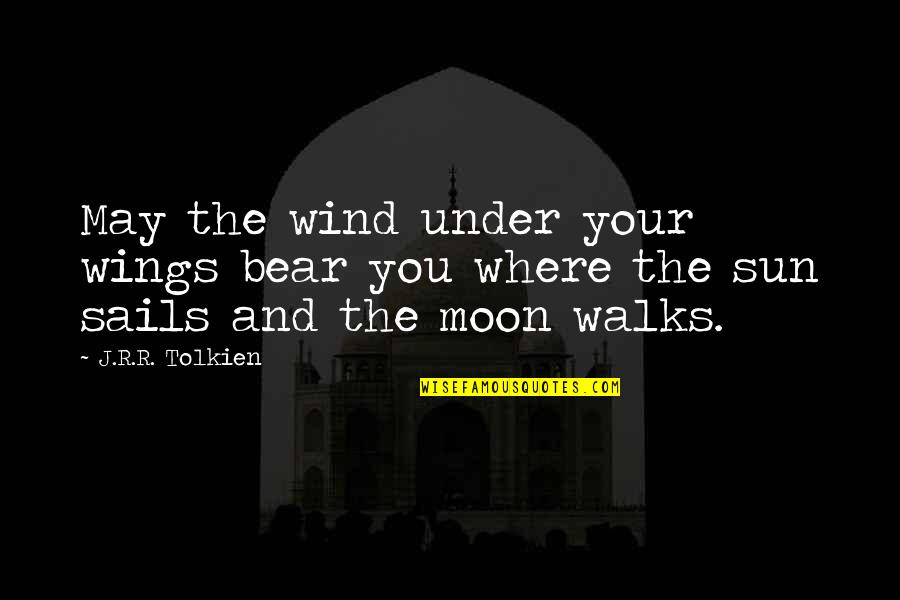 Unstyled Mohawk Quotes By J.R.R. Tolkien: May the wind under your wings bear you