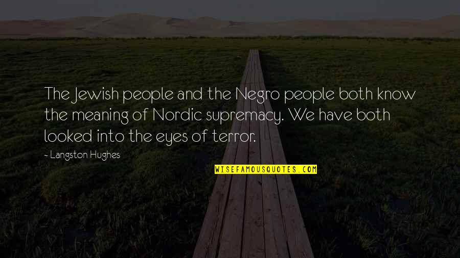 Unterhaltungsmusik Quotes By Langston Hughes: The Jewish people and the Negro people both