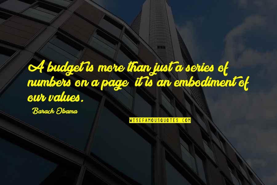 Uyankenteza Quotes By Barack Obama: A budget is more than just a series