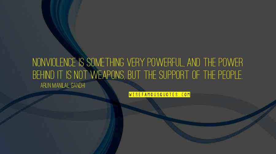 Vaghinak Byruat Quotes By Arun Manilal Gandhi: Nonviolence is something very powerful, and the power