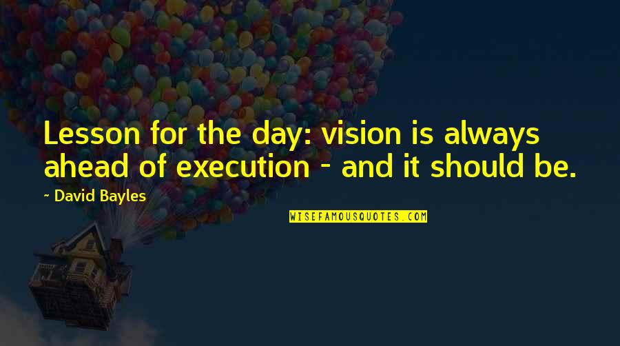 Van Dijk Wallpaper Quotes By David Bayles: Lesson for the day: vision is always ahead