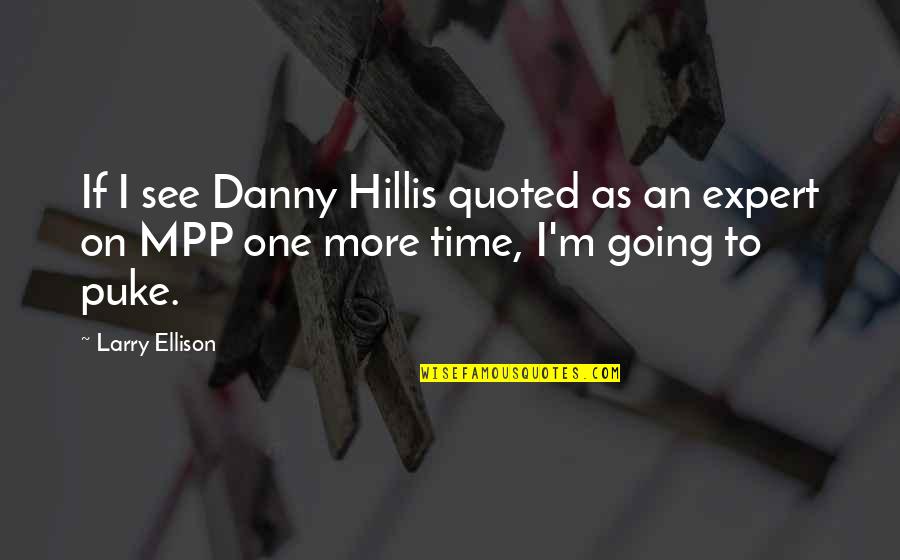 Vasia Cosmetic Quotes By Larry Ellison: If I see Danny Hillis quoted as an