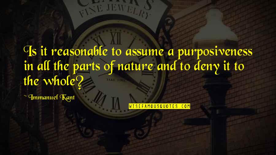 Velazquez Venus Quotes By Immanuel Kant: Is it reasonable to assume a purposiveness in