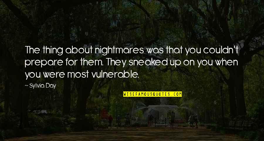 Verda Quotes By Sylvia Day: The thing about nightmares was that you couldn't