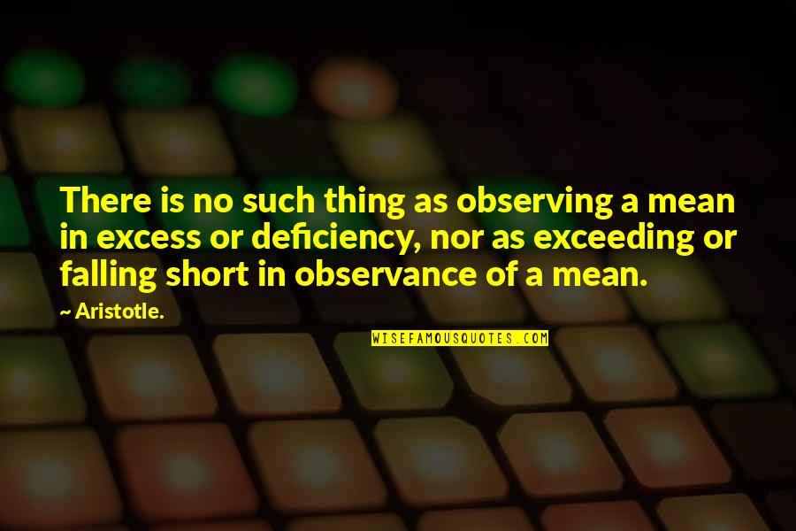 Verney House Quotes By Aristotle.: There is no such thing as observing a