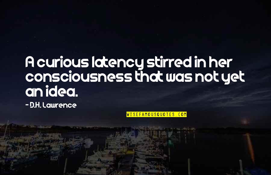 Very Funny Horse Quotes By D.H. Lawrence: A curious latency stirred in her consciousness that