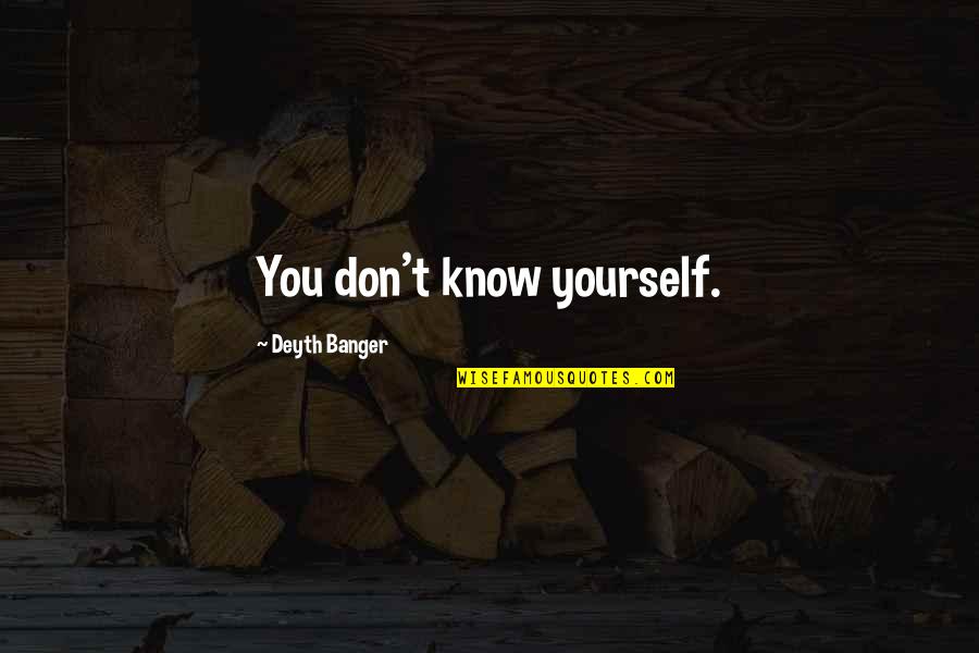 Vetiver Essential Oil Quotes By Deyth Banger: You don't know yourself.