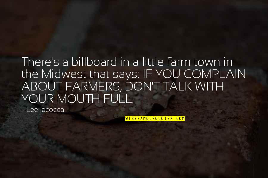 Videri Inc Quotes By Lee Iacocca: There's a billboard in a little farm town