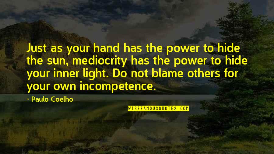 Vijay Singh Quotes By Paulo Coelho: Just as your hand has the power to