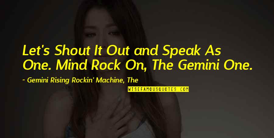 Vim Wrap Line In Quotes By Gemini Rising Rockin' Machine, The: Let's Shout It Out and Speak As One.