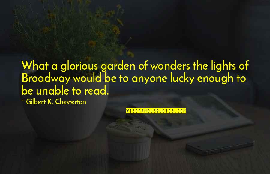 Virtuoso Pizza Quotes By Gilbert K. Chesterton: What a glorious garden of wonders the lights