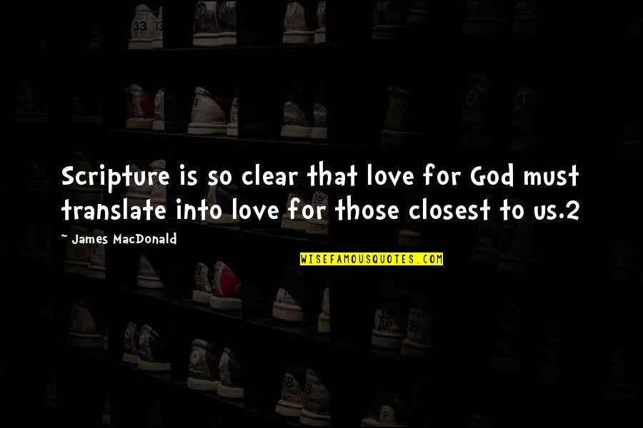 Visitez Www Quotes By James MacDonald: Scripture is so clear that love for God