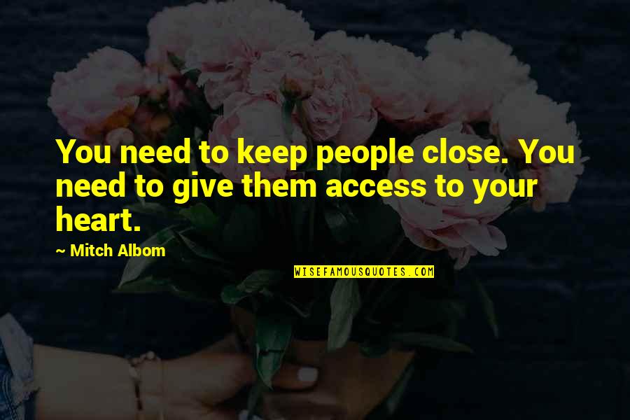 Visitez Www Quotes By Mitch Albom: You need to keep people close. You need