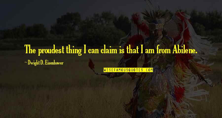 Vlending Quotes By Dwight D. Eisenhower: The proudest thing I can claim is that