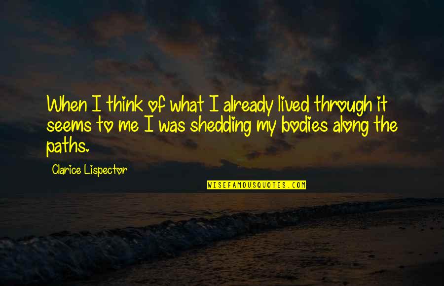 Vlna Hep Quotes By Clarice Lispector: When I think of what I already lived