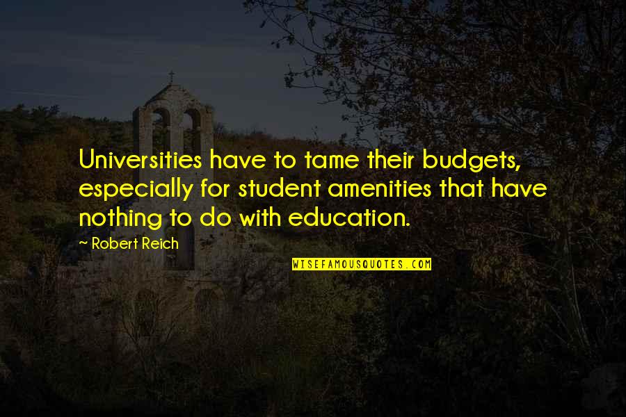 Volume Stock Quotes By Robert Reich: Universities have to tame their budgets, especially for