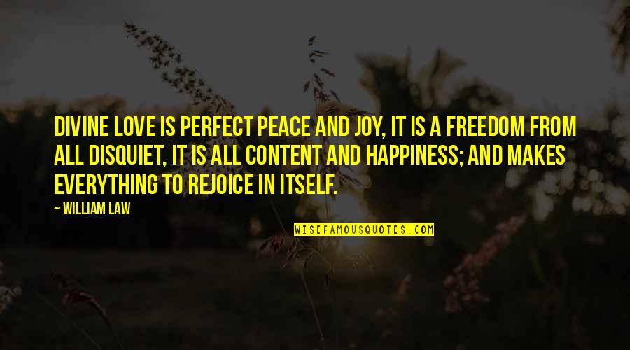 Vuyolwethu Vazi Quotes By William Law: Divine love is perfect peace and joy, it