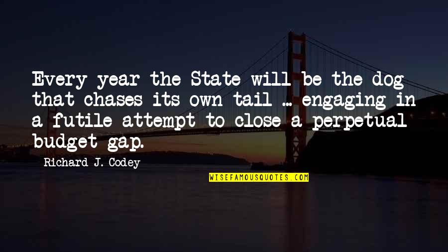 Wafuasi Wa Quotes By Richard J. Codey: Every year the State will be the dog