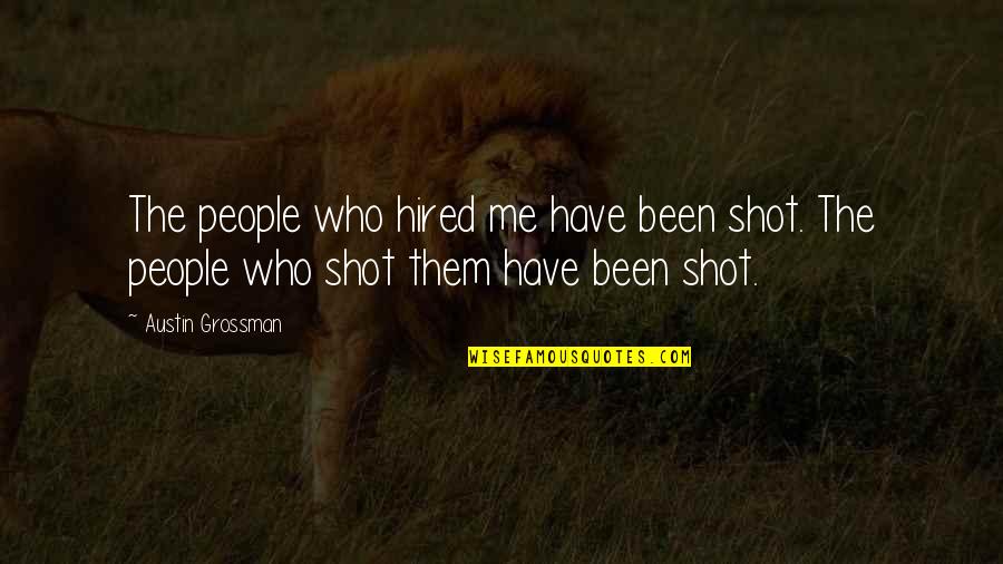 Waiting For Guffman Movie Quotes By Austin Grossman: The people who hired me have been shot.